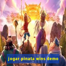 jogar pinata wins demo